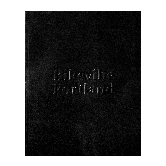 BIKEVIBE Magazine Vol. 3, Portland